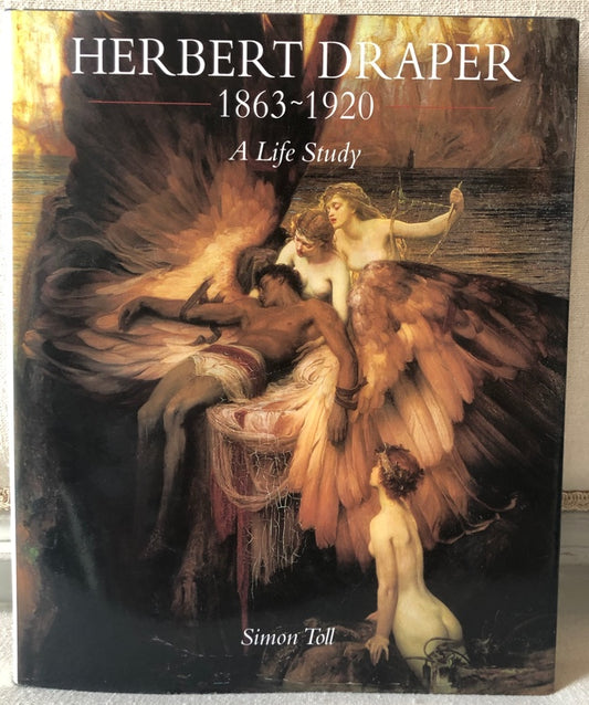 Herbert Draper - A Life Study Book by Simon Toll